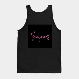 Be Gorgeous Tank Top